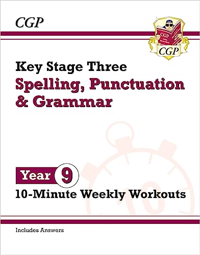 New KS3 Year 9 Spelling, Punctuation and Grammar 10-Minute Weekly Workouts (CGP KS3 10-Minute Tests)
